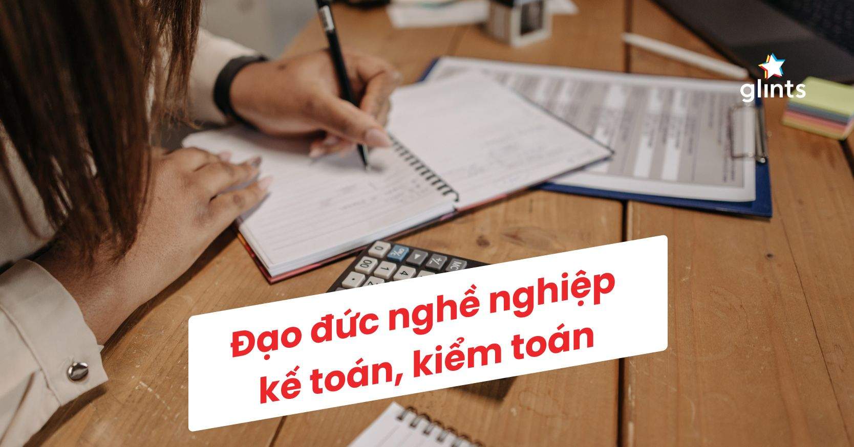 Đạo Đức Nghề Nghiệp Kế Toán Kiểm Toán Theo Thông Tư Mới Nhất