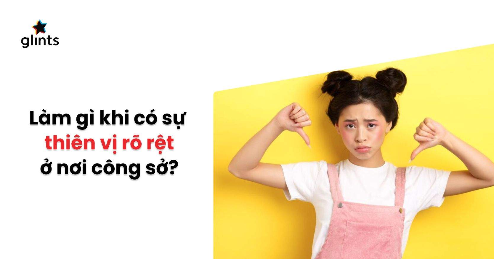 Dấu Hiệu Của Thiên Vị Nơi Công Sở: Làm Gì Khi Nơi Đi Làm Có Tình Trạng Này?