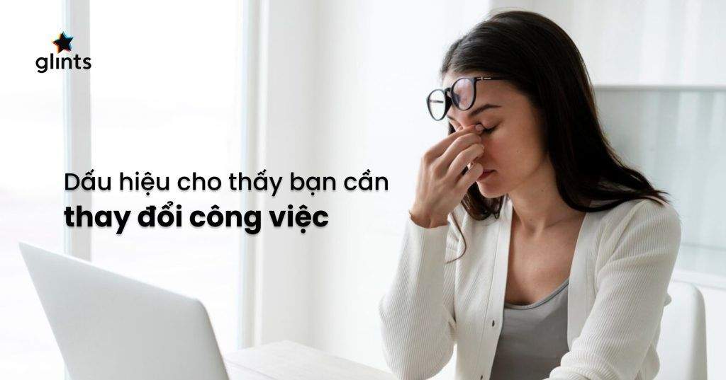 Đâu Là Thời Điểm Thay Đổi Công Việc Phù Hợp? Xem Ngay Các Dấu Hiệu Sau 4 dau la thoi diem thay doi cong viec phu hop xem ngay cac dau hieu sau 65c95ec1b4659