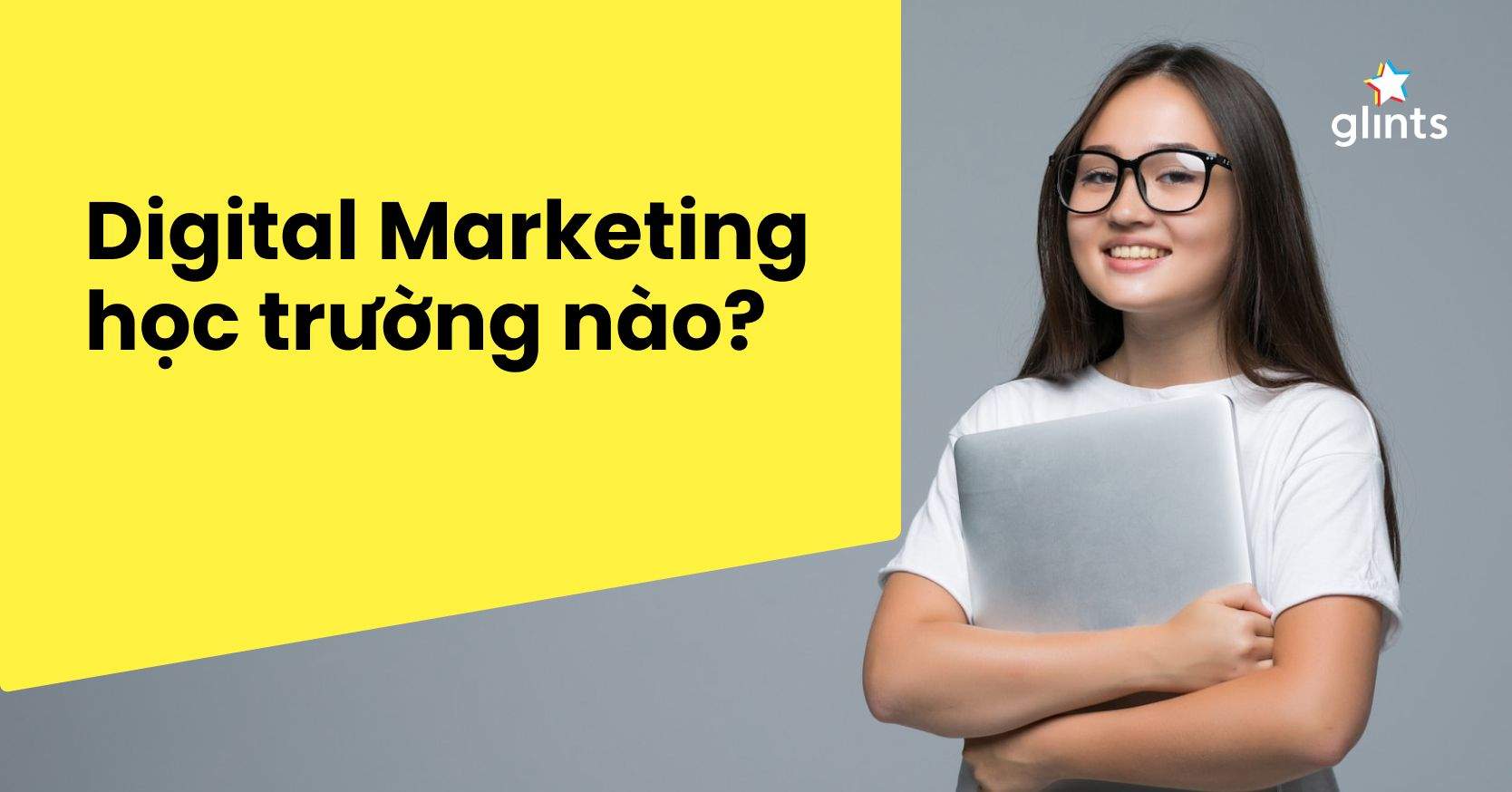 Digital Marketing Học Trường Nào? Các Trường Có Ngành Digital Marketing “Ổn Áp”