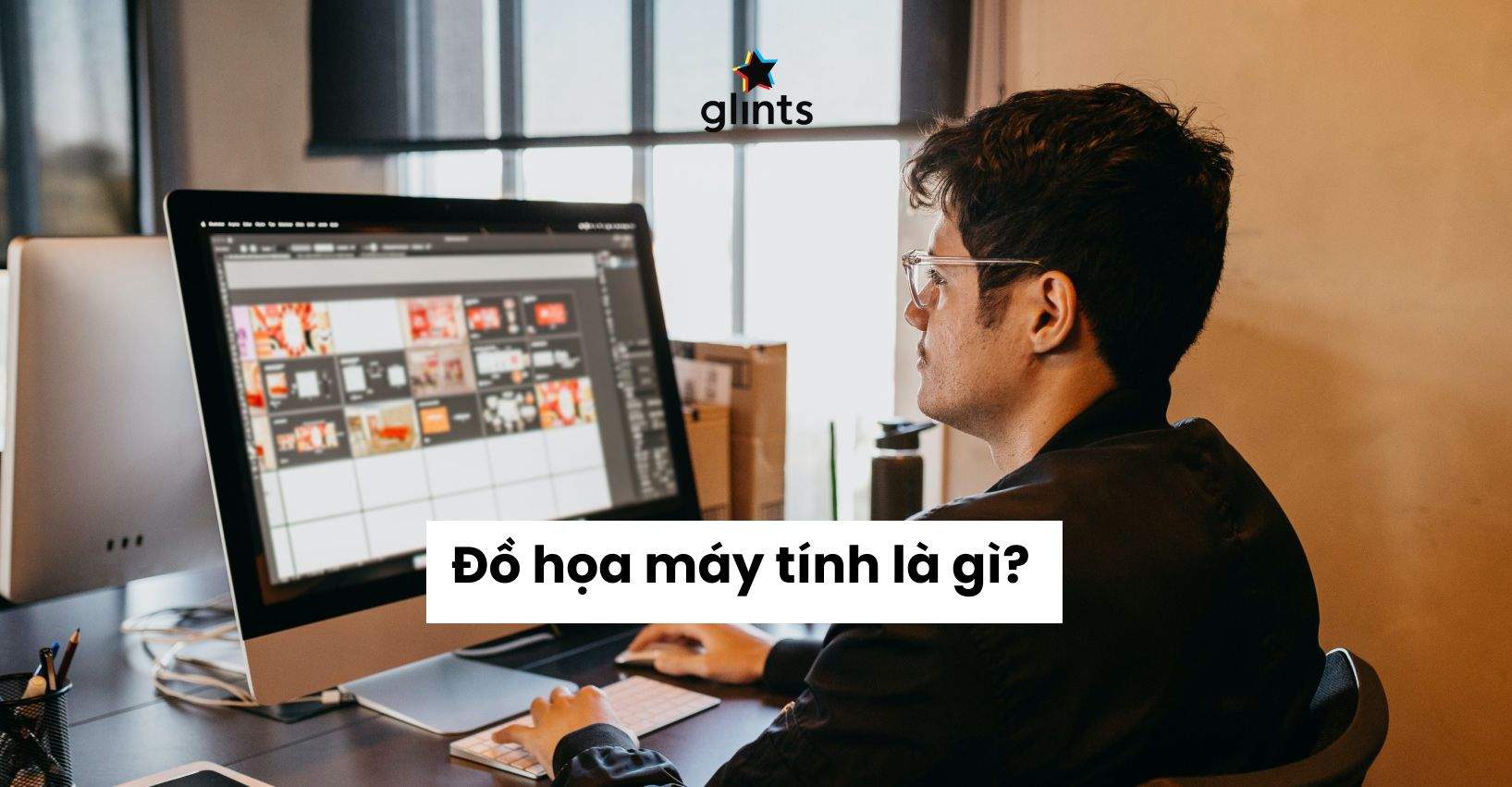 Đồ Hoạ Máy Tính Là Gì? Tất Tần Tật Về Đồ Hoạ Máy Tính  