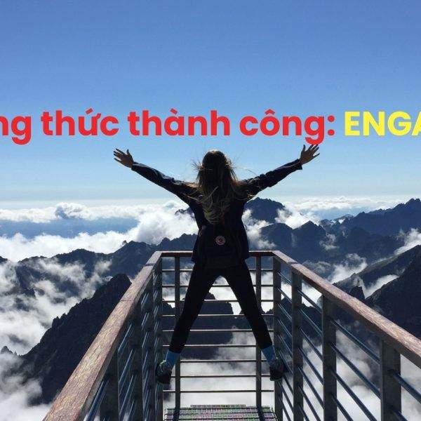 ENGAGE: 6 Công Thức Thành Công Dành Cho Mọi Lĩnh Vực