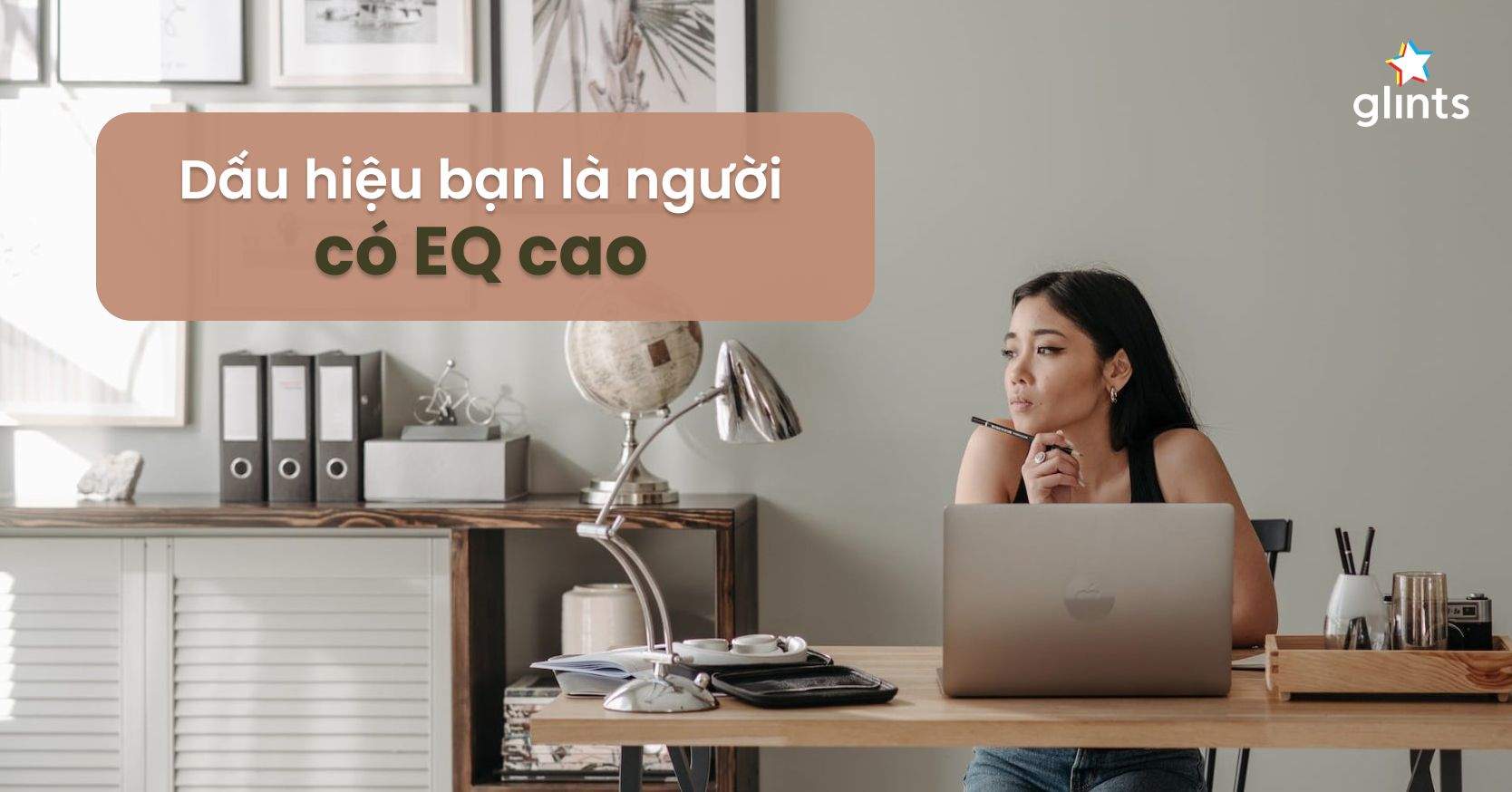 EQ Cao Là Gì? Dấu Hiệu Của Người Có EQ Cao