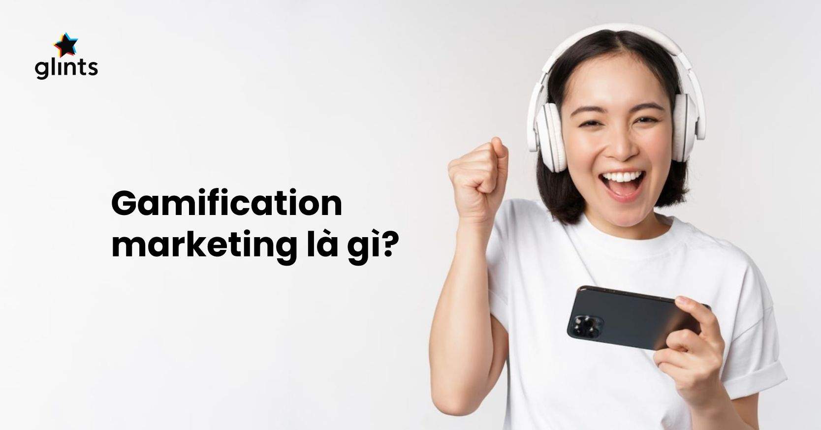 Gamification Marketing Là Gì? Xu Hướng Marketing Trong Tương Lai￼