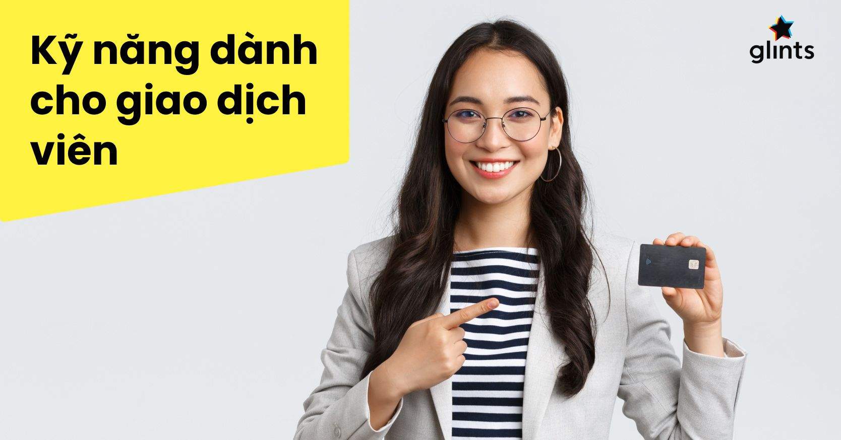 Giao Dịch Viên Cần Có Những Kỹ Năng Gì Và Kỹ Năng Nào Là Quan Trọng Nhất?