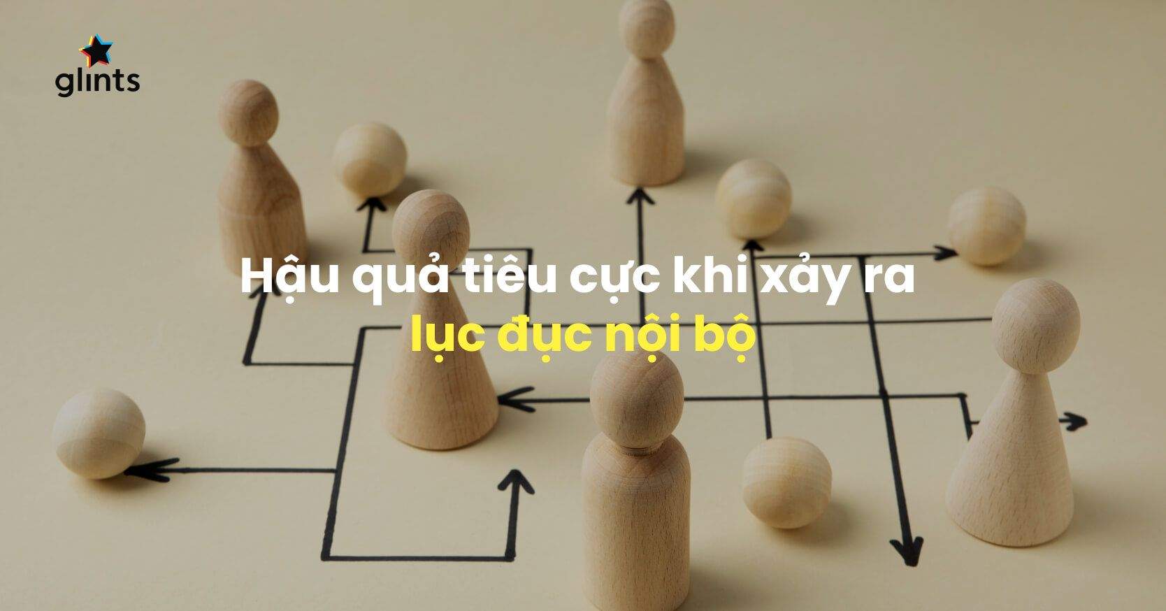 Hậu Quả Của Lục Đục Nội Bộ Là Gì?
