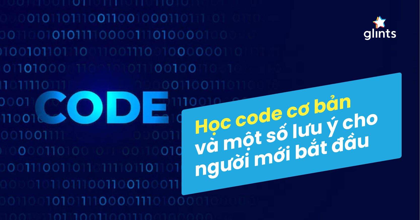 Học Code Cơ Bản Và Một Số Lưu Ý Cho Người Mới Bắt Đầu