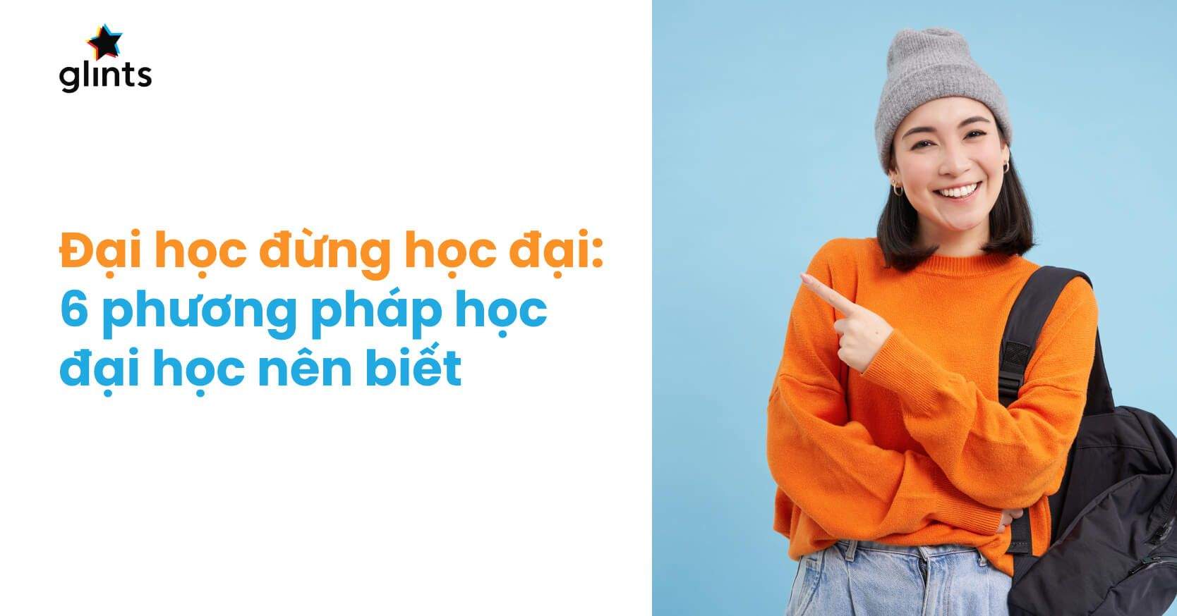 Học Đại Học Đừng Học Đại – 6 Phương Pháp Học Đại Học Đúng Đắn