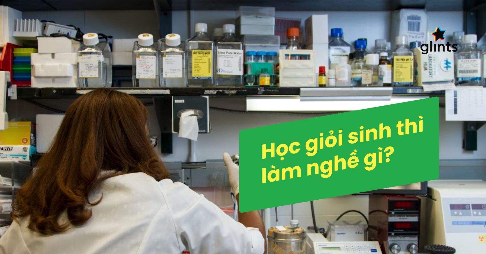 Học Giỏi Sinh Thì Làm Nghề Gì? 9 Ngành Nghề Phổ Biến Cho Dân Chuyên Sinh