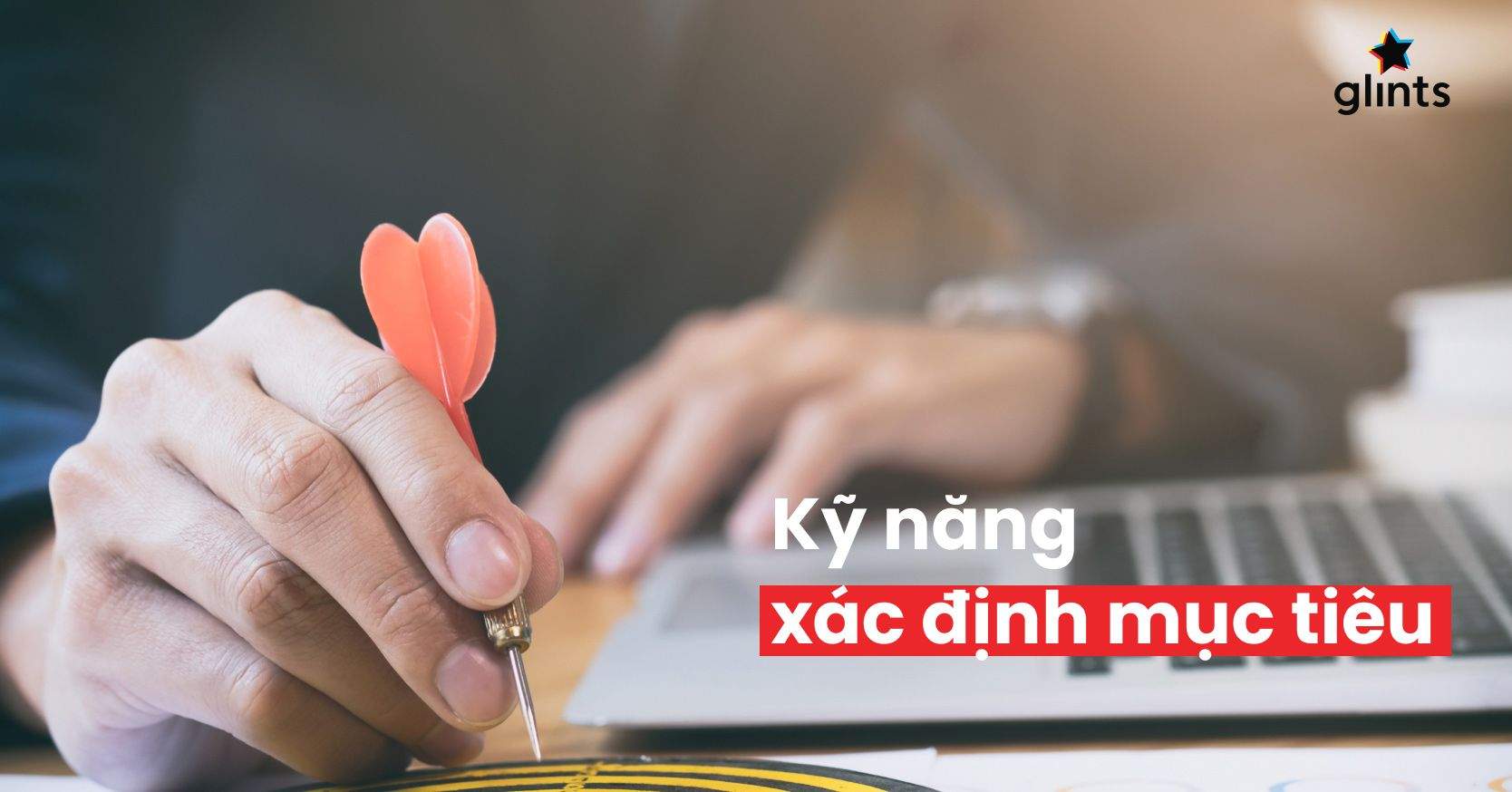 Học Nhanh Kỹ Năng Xác Định Mục Tiêu Và Lập Kế Hoạch Chỉ Trong 5 Phút