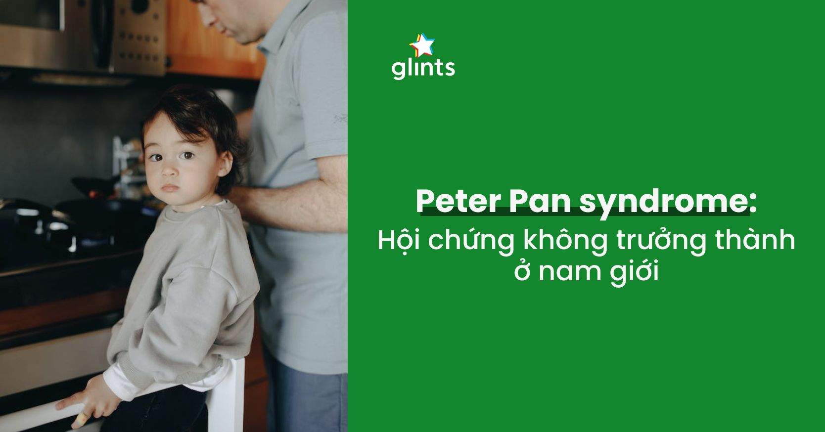Hội Chứng Peter Pan Là Gì? Lời Giải Cho Những Người Mãi Không Chịu Lớn
