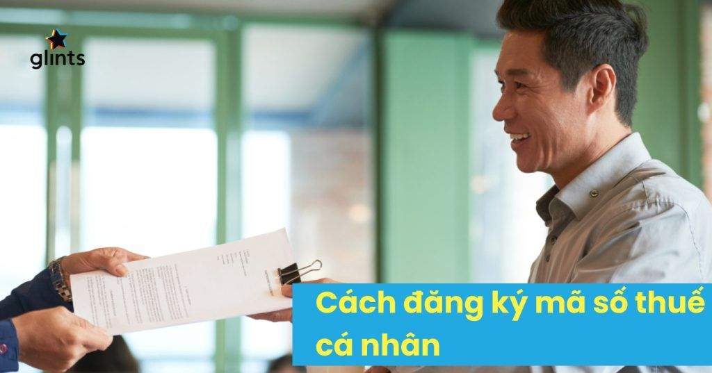 Hướng Dẫn Cách Đăng Ký Mã Số Thuế (MST) Cá Nhân Mới Nhất 9 huong dan cach dang ky ma so thue mst ca nhan moi nhat 65c8b68386853