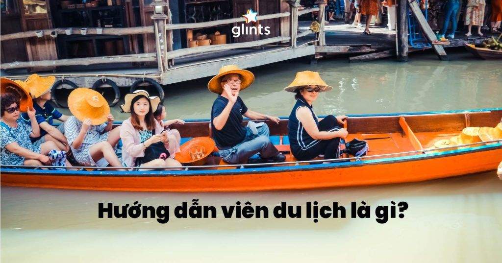 huong dan vien du lich la gi co hoi nghe huong dan vien du lich tai viet nam 65c81ef218f71