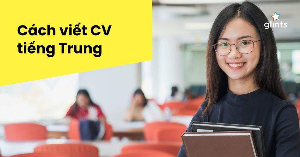 huong dan viet cv tieng trung don gian hai long nha tuyen dung 65c9778f58f4d