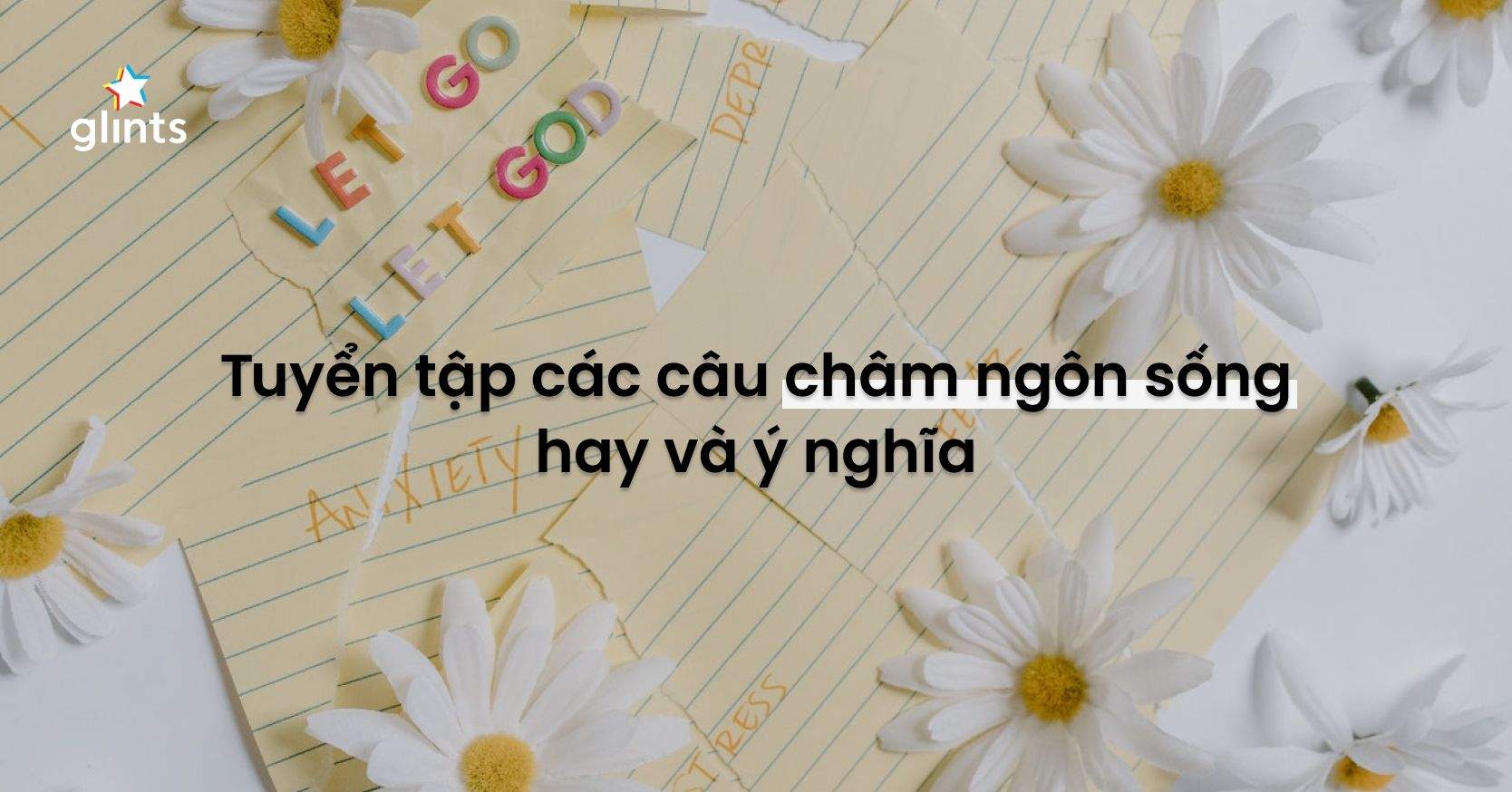 Kho Tàng Những Câu Châm Ngôn Sống Hay Nhất Khi Bạn Cần “Healing”