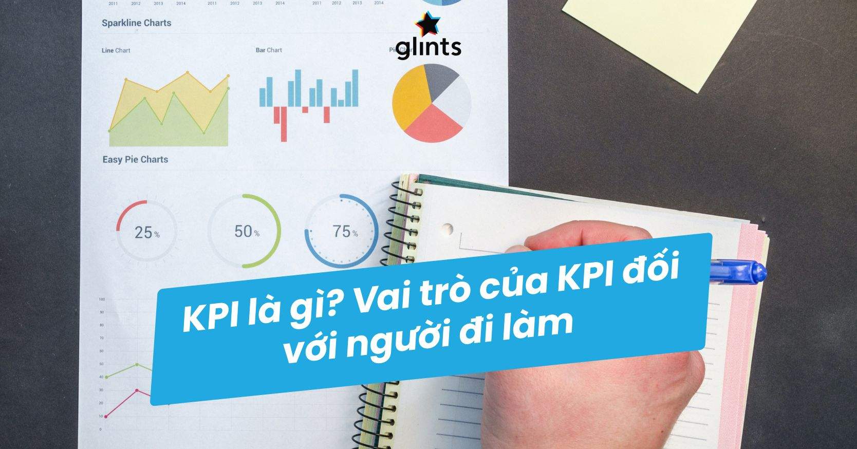 KPI Là Gì? Người Mới Đi Làm Cần Biết Gì Về KPI?
