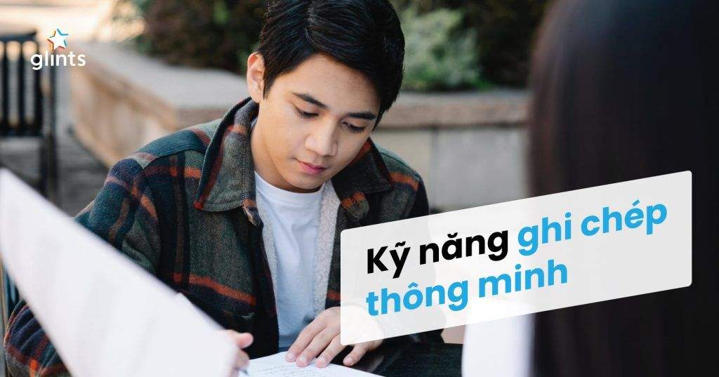 Kỹ Năng Ghi Chép Nhanh Chóng, Hiệu Quả 5 ky nang ghi chep nhanh chong hieu qua 65c837e6cd79e
