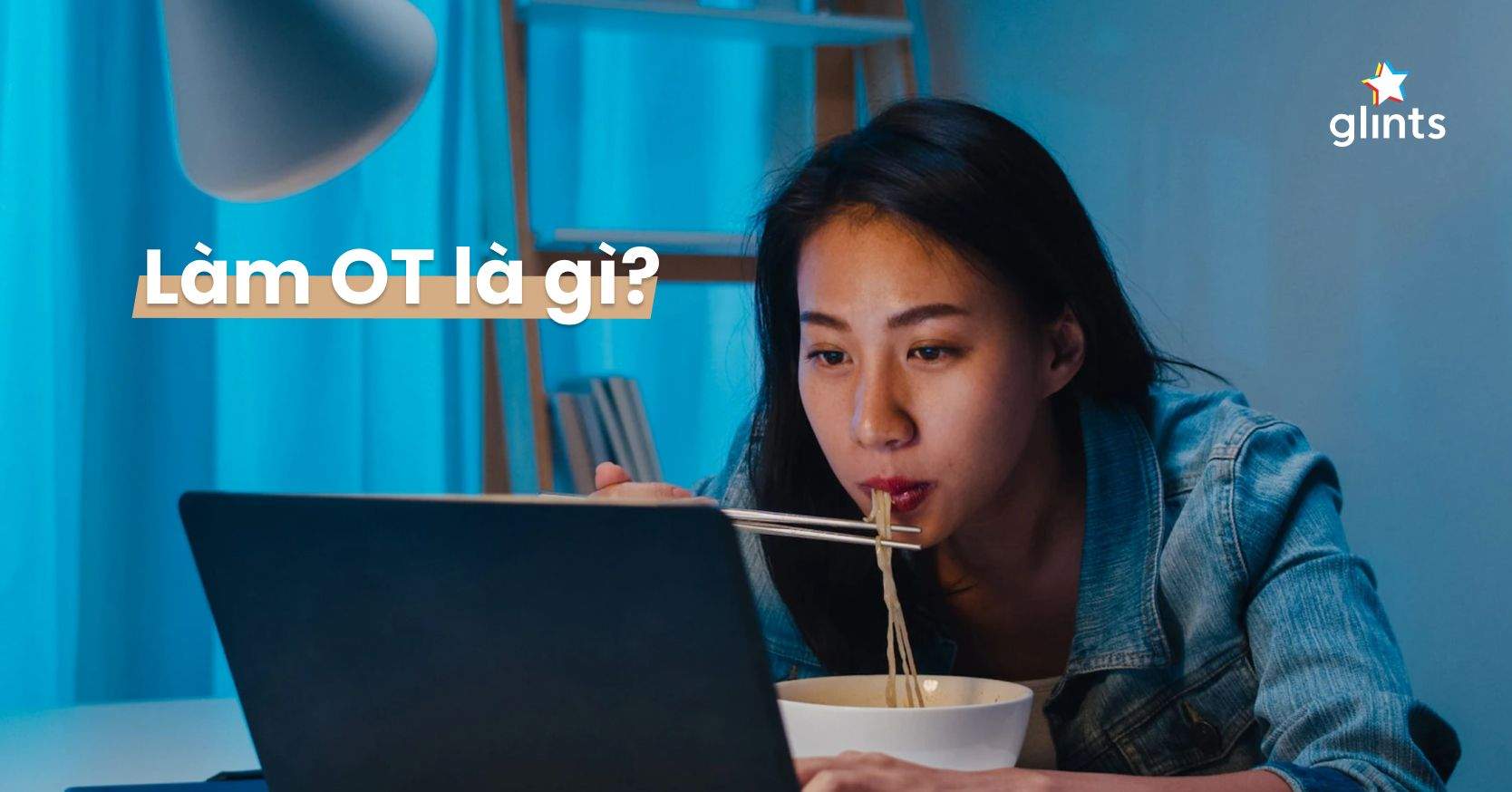 Làm OT Là Gì? Am Hiểu Quy Định OT Để Bạn Không Thua Thiệt Khi Đi Làm