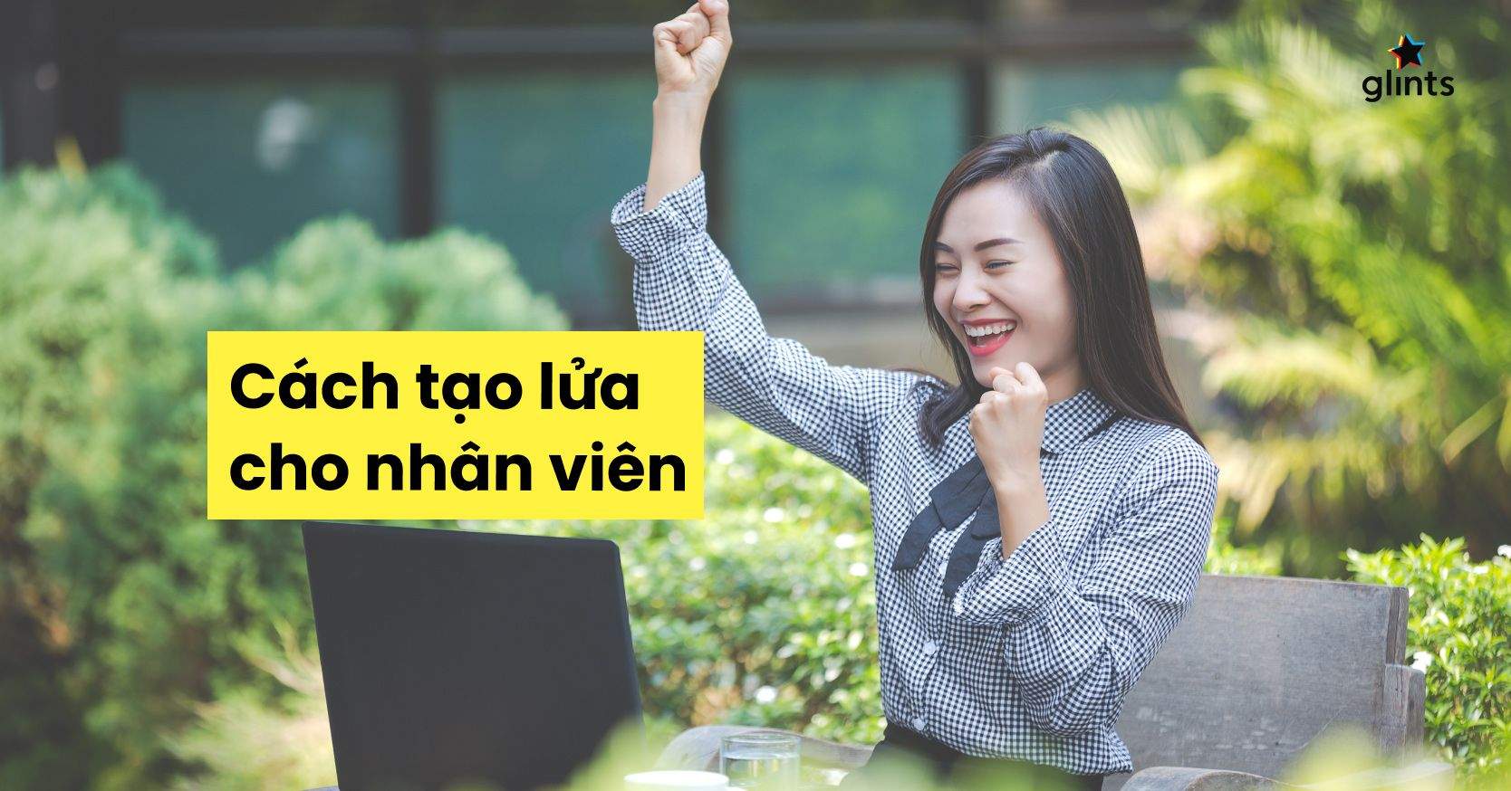 Làm Sao Để Ngọn Lửa Trong Nhân Viên Không Bao Giờ Tắt?