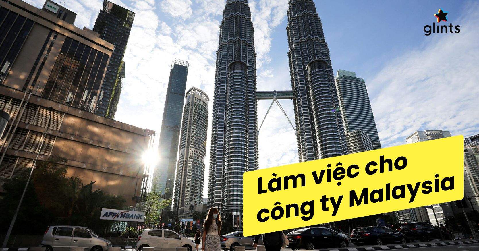 Làm Việc Cho Công Ty Malaysia Và Những Điều Bạn Cần Biết