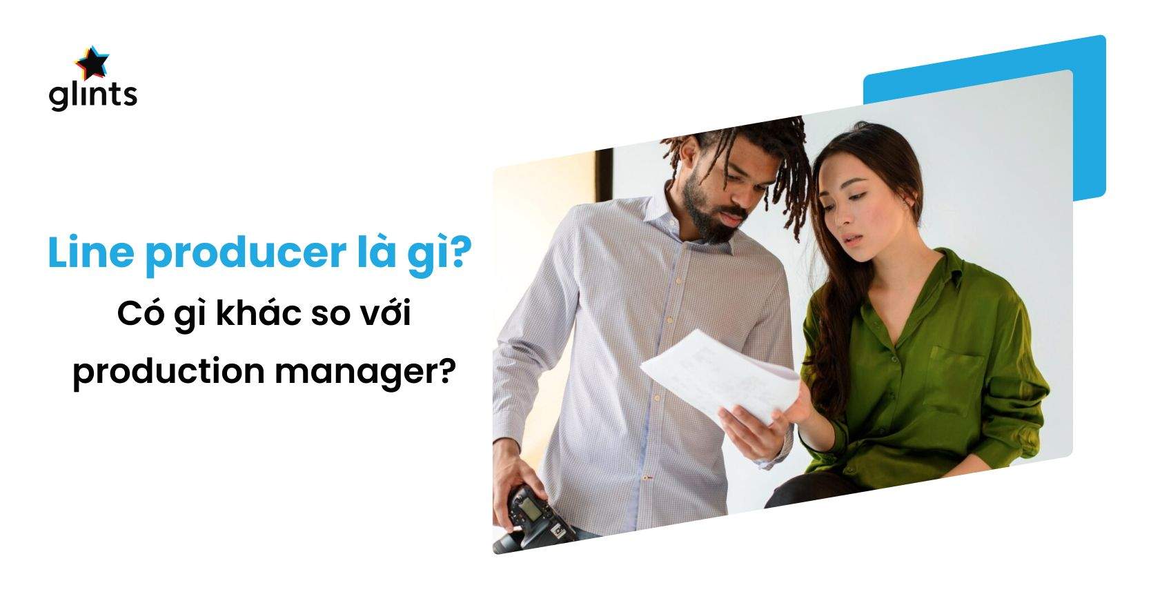 Line Producer Là Gì? Line Producer Và Production Manager Khác Nhau Như Thế Nào?