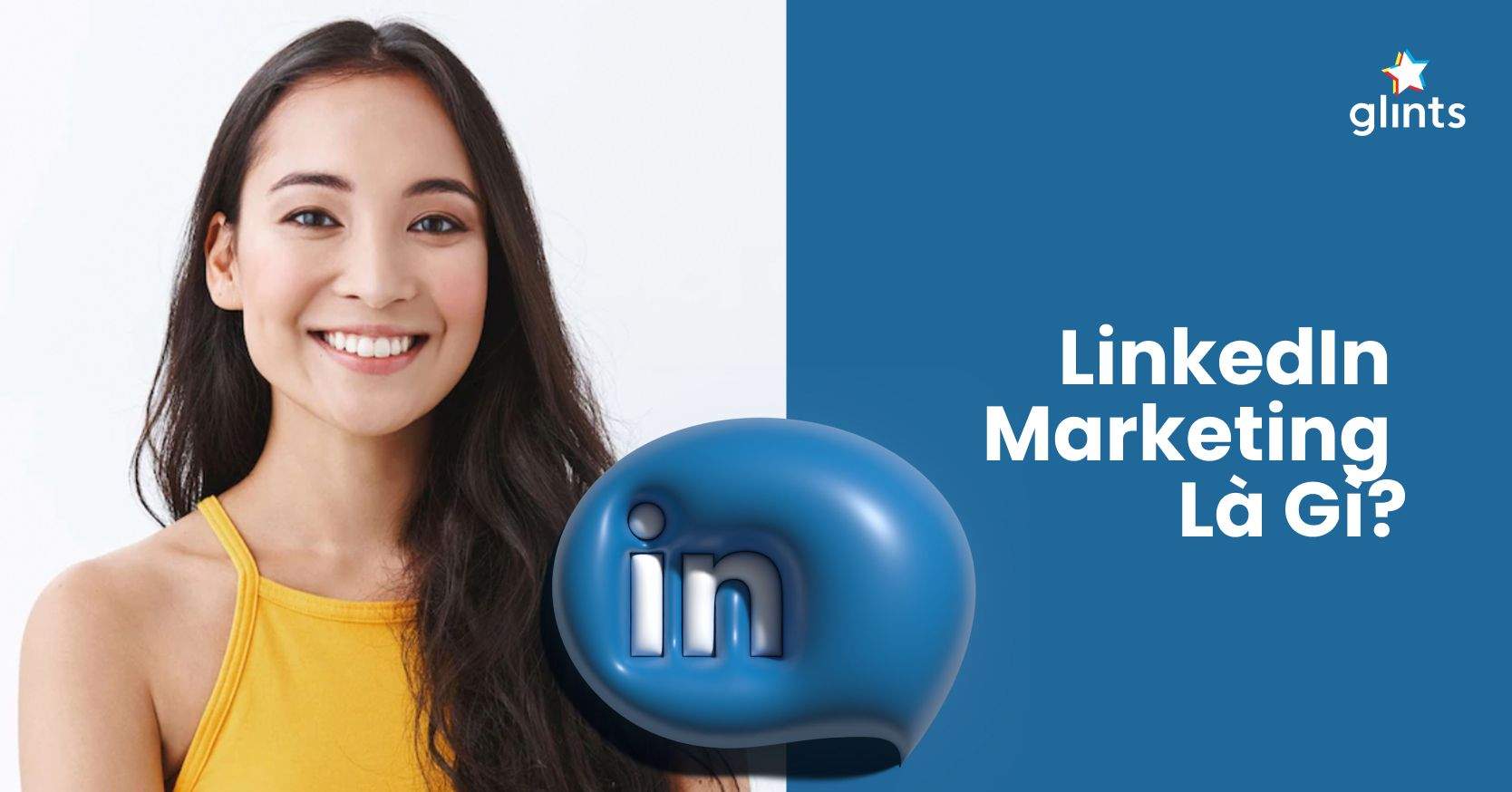 LinkedIn Marketing Và Những Ảnh Hưởng Không Nhỏ Trong Kinh Doanh