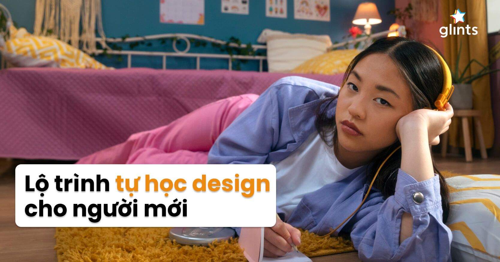 Lộ Trình Tự Học Design Cho Người Mới Bắt Đầu