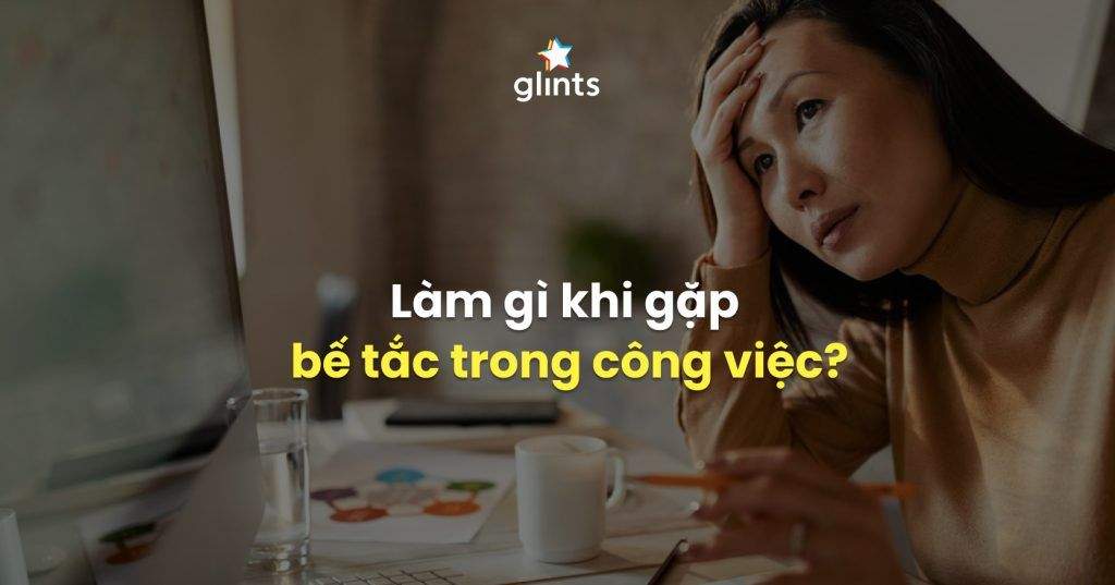 Lời Khuyên Hữu Ích Khi Cảm Thấy Bế Tắc Trong Công Việc 4 loi khuyen huu ich khi cam thay be tac trong cong viec 65c8ba7c11260