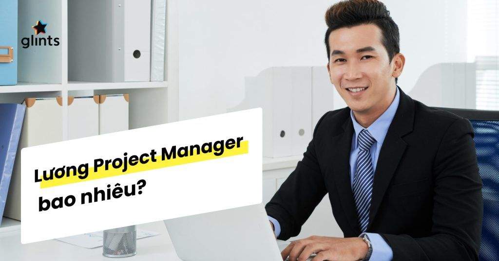 luong project manager la bao nhieu 65c8ac3f33d3a