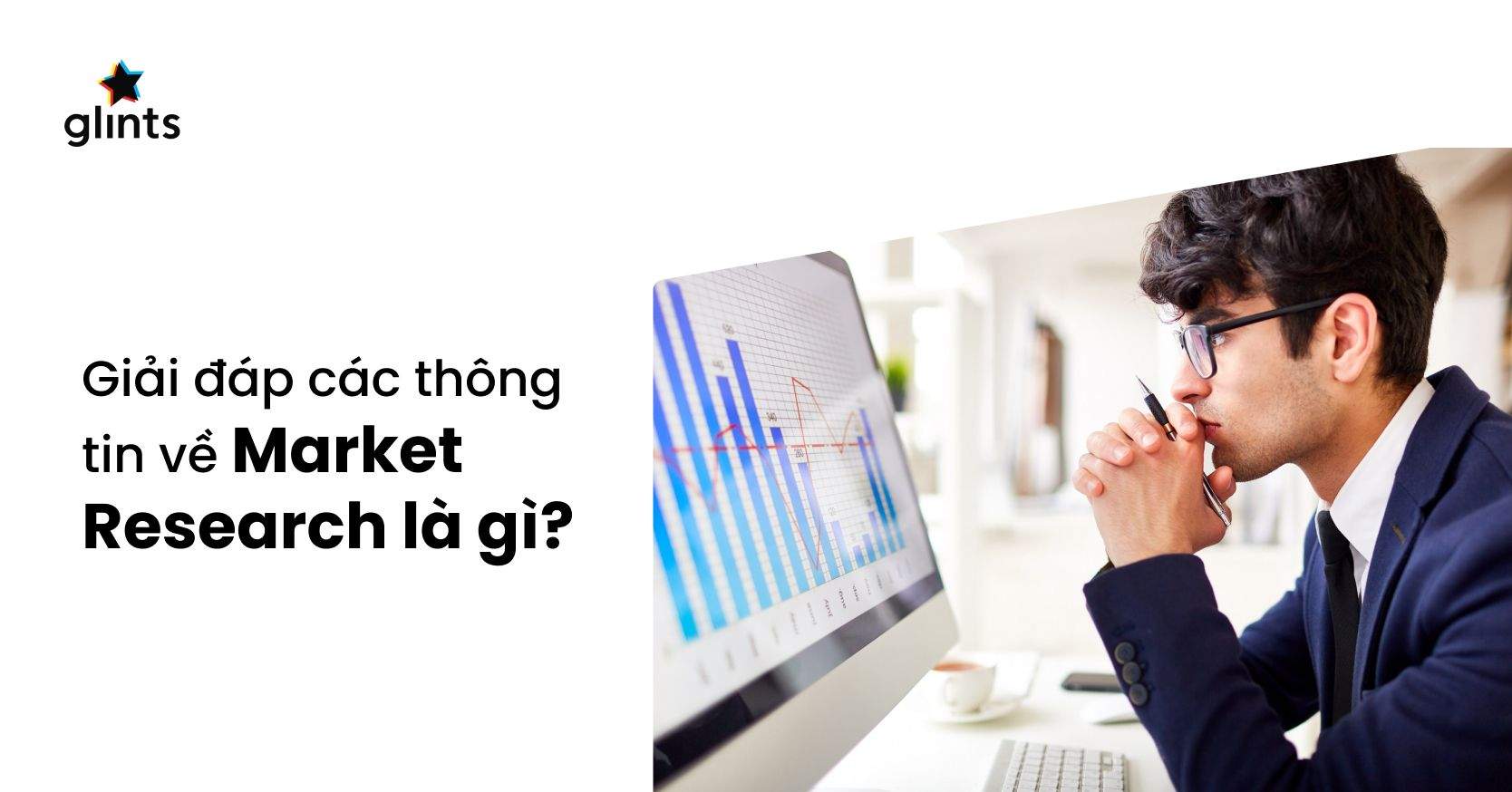 Market Research Là Gì? Hướng Dẫn Làm Các Bước Làm Market Research