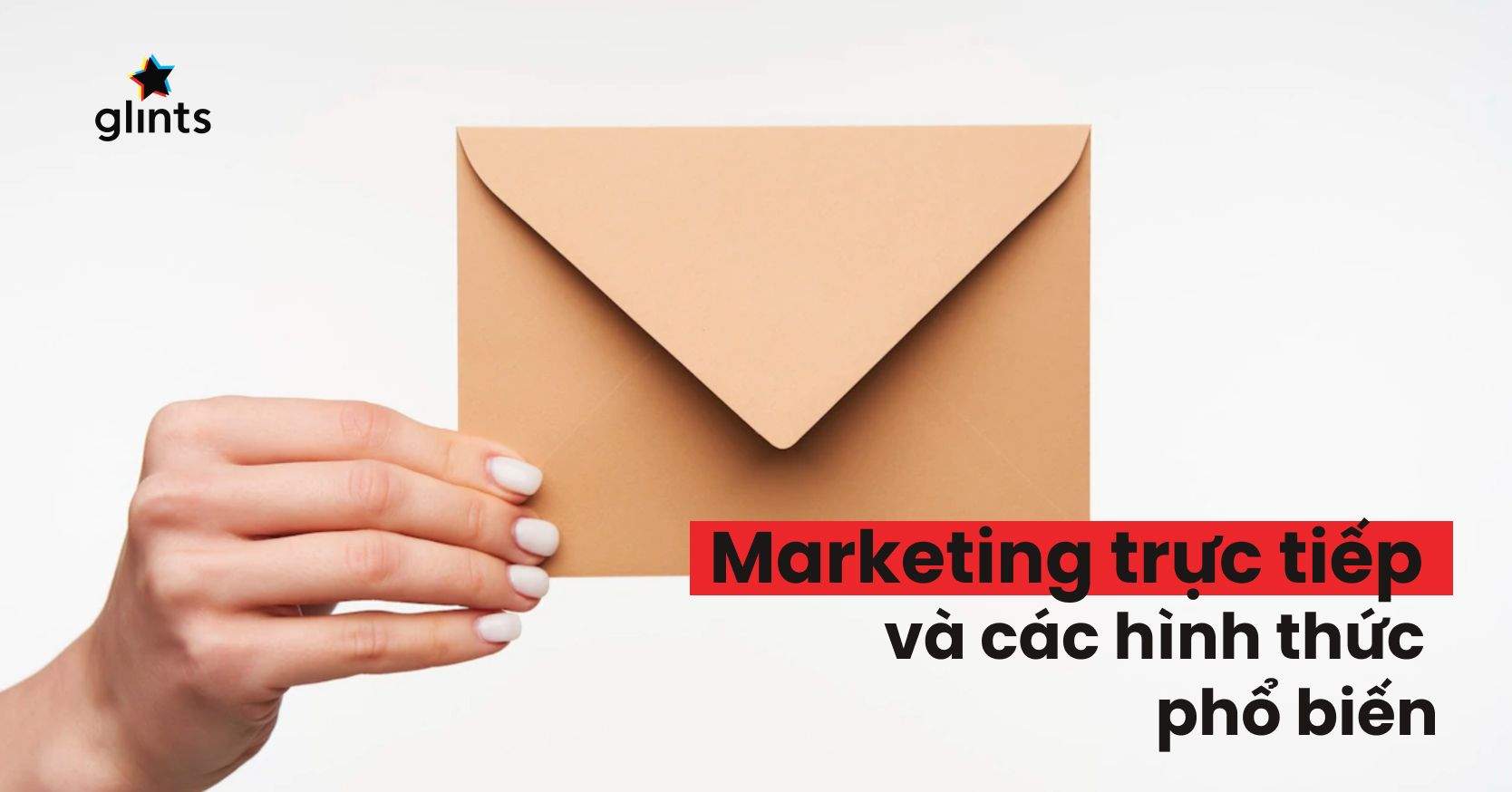 Marketing Trực Tiếp Là Gì? 5 Yếu Tố Tạo Nên Sự Thành Công