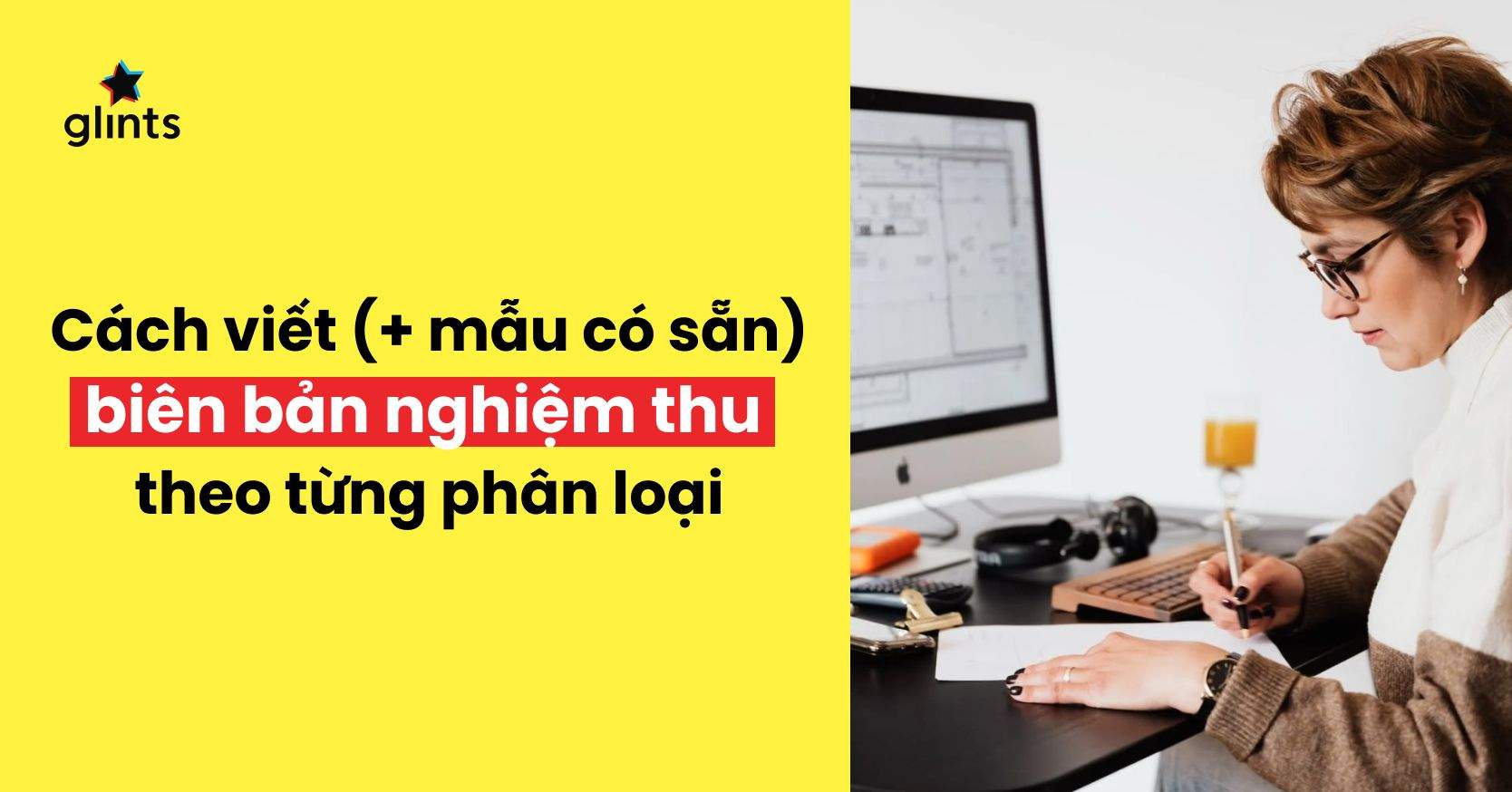 Mẫu Biên Bản Nghiệm Thu Công Việc Chuẩn Nhất Bạn Cần Có