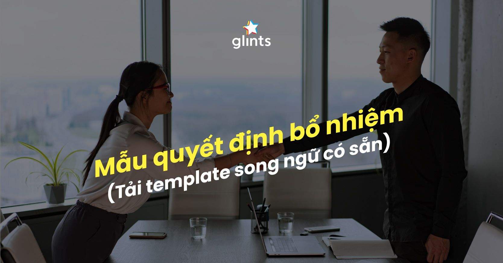 Mẫu Quyết Định Bổ Nhiệm Và Những Trường Hợp Bạn Cần Biết