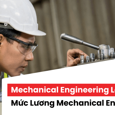 Mechanical Engineering Là Gì? Mức Lương Mechanical Engineering Có Cao Không?