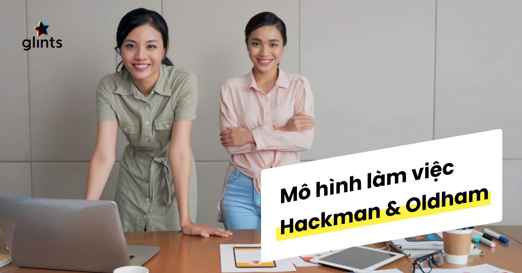 Mô Hình Hackman Và Oldham – Mô Hình 5 Đặc Điểm Công Việc