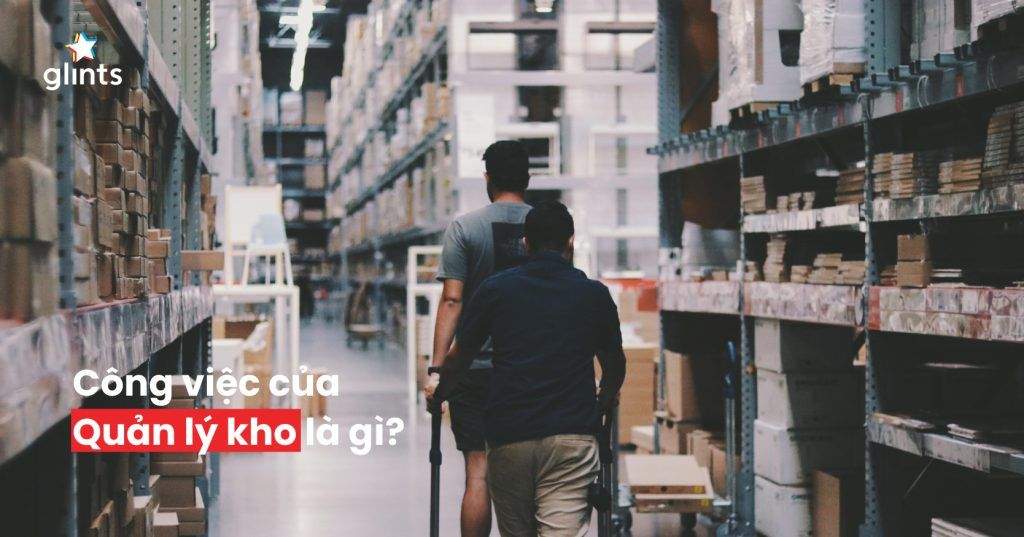 Mô Tả Công Việc Quản Lý Kho Chi Tiết Và Những Yêu Cầu Phải Có 3 mo ta cong viec quan ly kho chi tiet va nhung yeu cau phai co 65c81cfd04483
