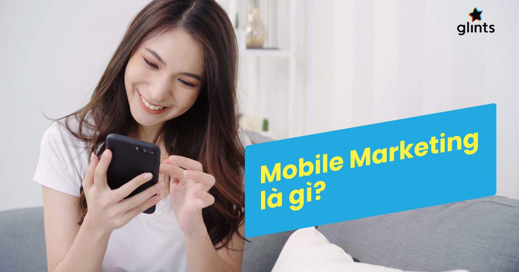 Mobile Marketing Và Cuộc Cách Mạng Trong Phương Thức Tiếp Cận Khách Hàng