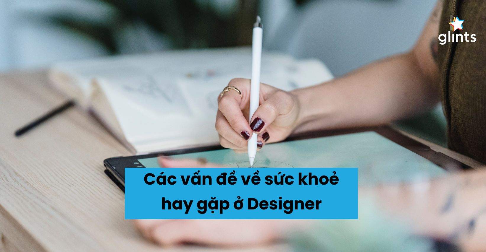 Một Số Vấn Đề Sức Khoẻ Designer Thường Gặp Và Cách Hạn Chế  