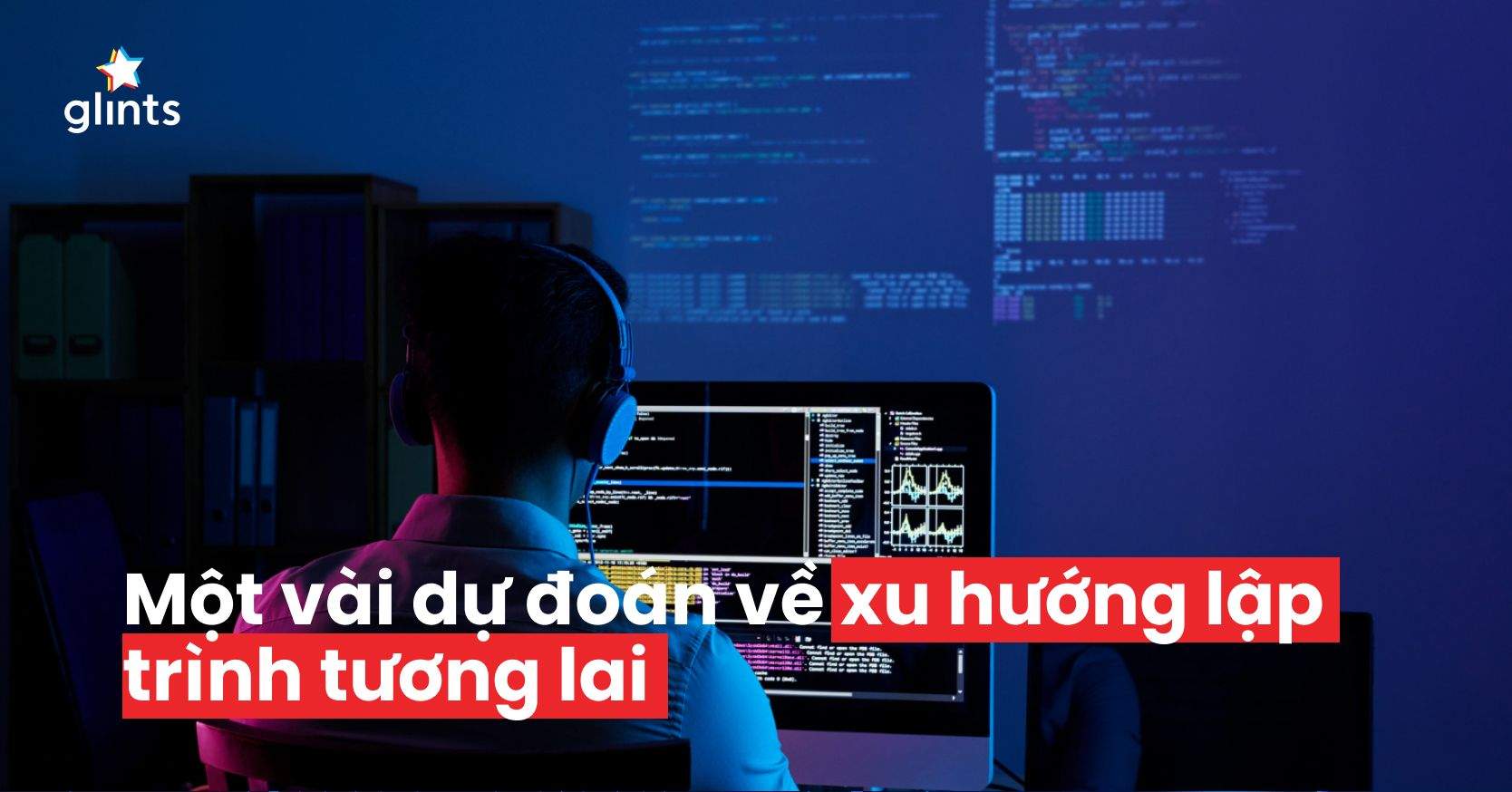 Một Vài Dự Đoán Về Xu Hướng Lập Trình Tương Lai