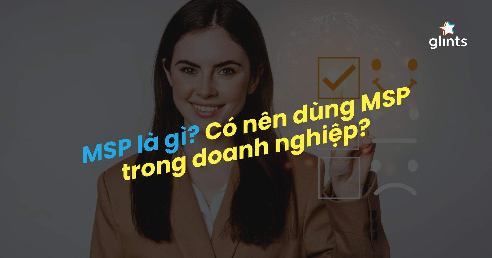 MSP Là Gì? Phân Loại Managed Service Providers 
