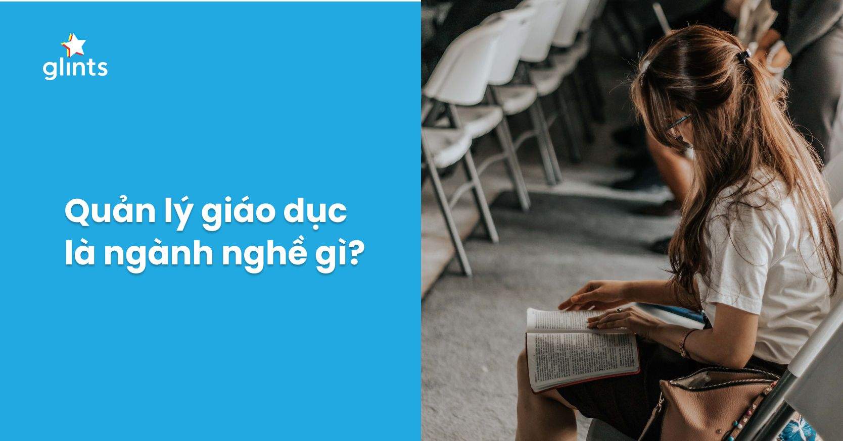 Ngành Quản Lý Giáo Dục Là Gì? Tố Chất Cần Có Của Sinh Viên Ngành Quản Lý Giáo Dục