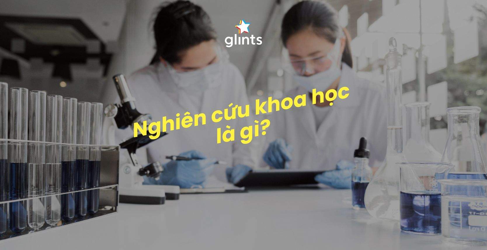 Nghiên Cứu Khoa Học Là Gì? Phân Loại, Ý Nghĩa Và Các Bước Tham Gia Nghiên Cứu Khoa Học