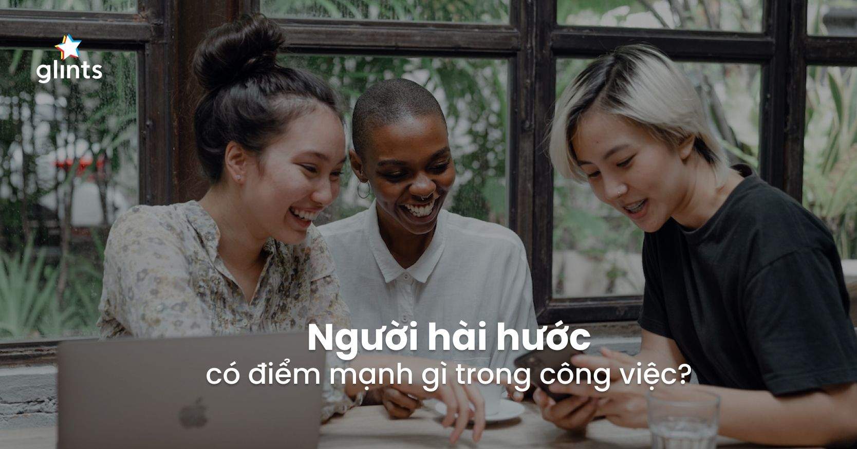 Người Hài Hước Và Những Điểm Mạnh Trong Sự Nghiệp