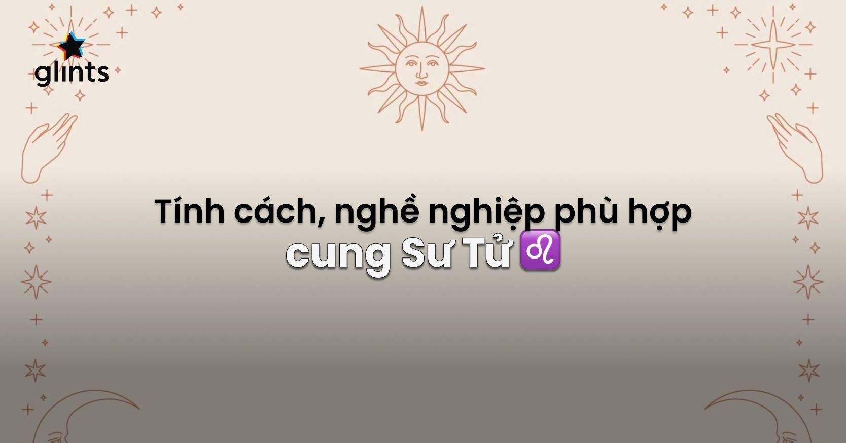 Người Thuộc Cung Sư Tử Làm Nghề Gì Hợp Nhất?
