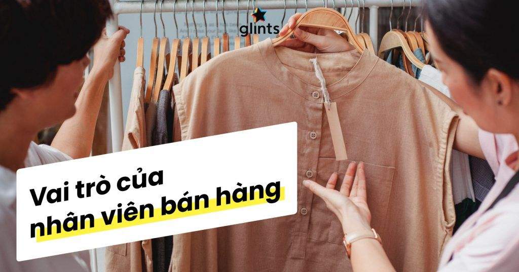 nhiem vu va trach nhiem cua nhan vien ban hang trong kinh doanh 65c8500ee6c9d