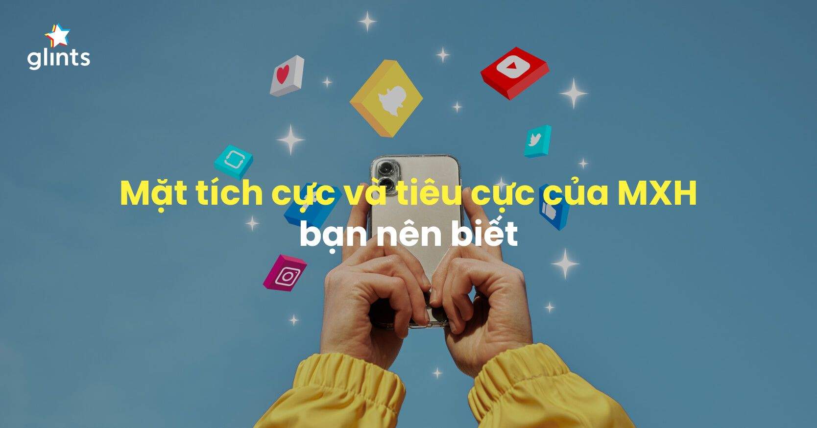Những Mặt Tích Cực Và Tiêu Cực Của Mạng Xã Hội Giới Trẻ Cần Nắm Rõ