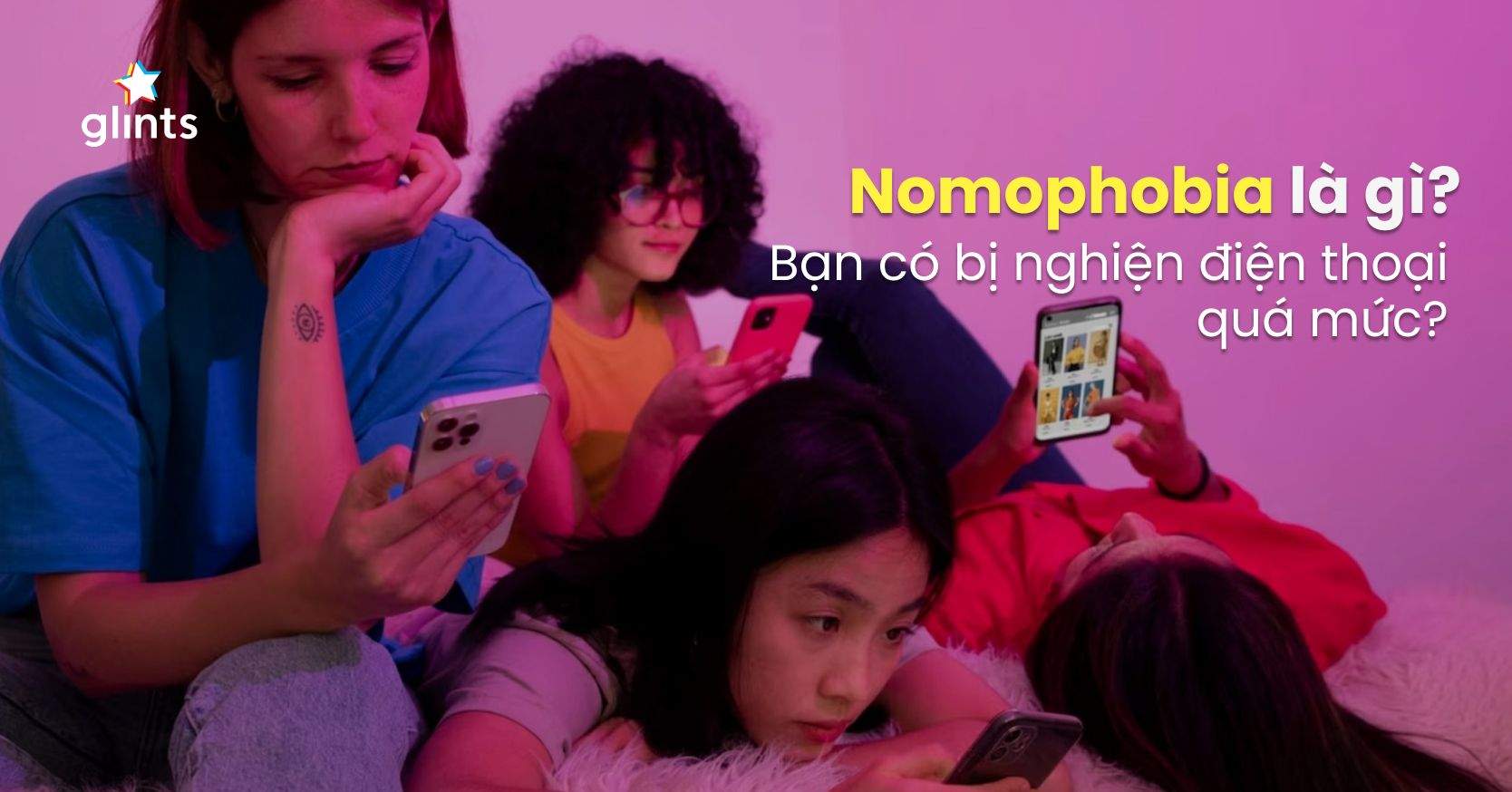 Nomophobia Là Gì? Bạn Có Phải Là Một Kẻ “Nghiện” Điện Thoại?