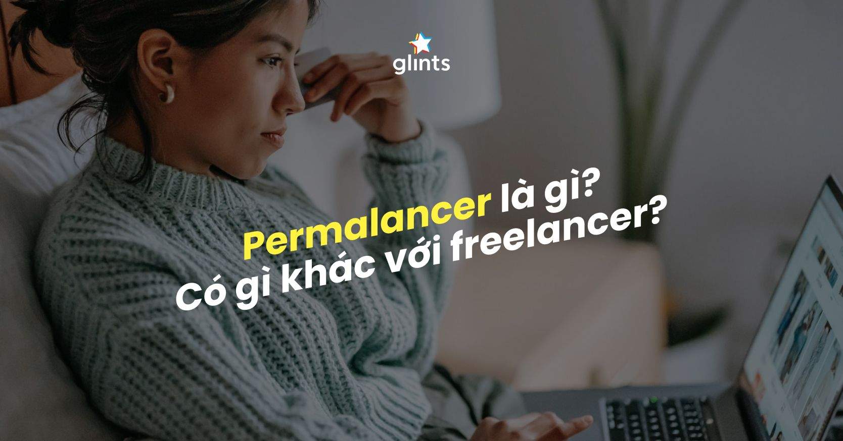 Permalancer Là Gì? Có Gì Khác Với Vị Trí Freelancer?