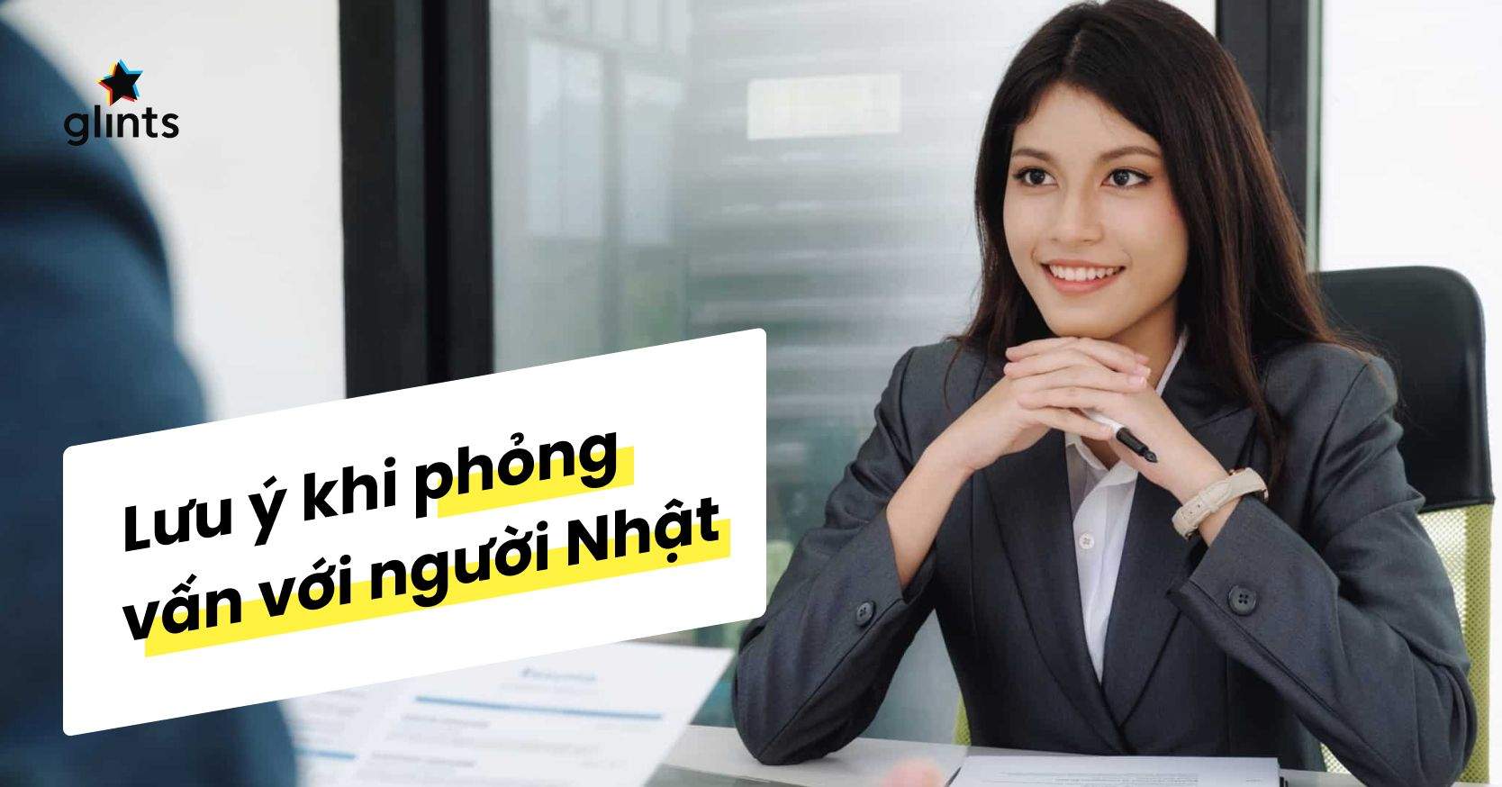 Phỏng Vấn Với Nhà Tuyển Dụng Người Nhật Cần Lưu Ý Điều Gì?