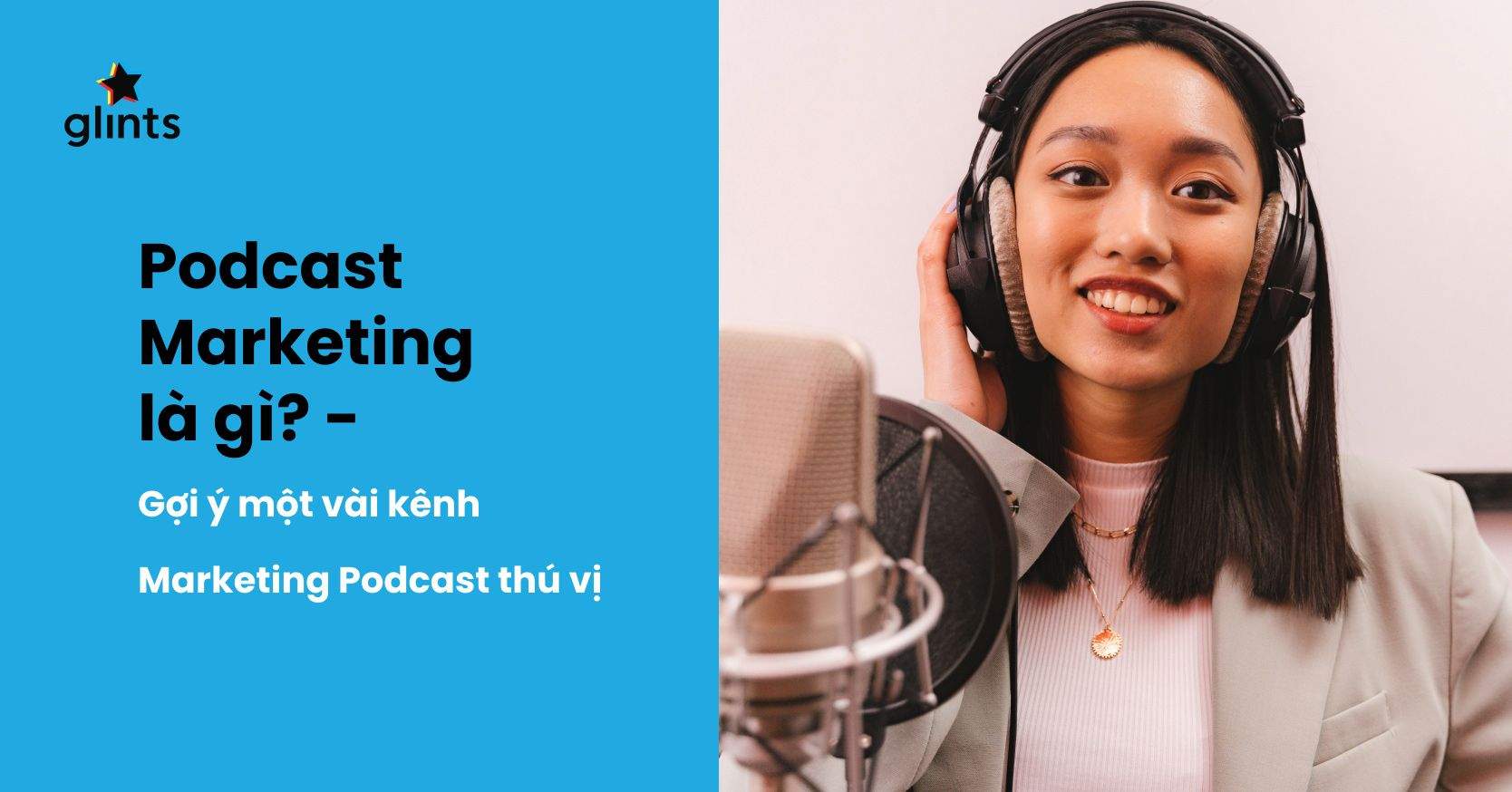 Podcast Marketing Là Gì? Cách Sử Dụng Hiệu Quả Podcast Marketing